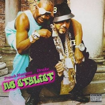 no stylist lyrics|French Montana feat. Drake